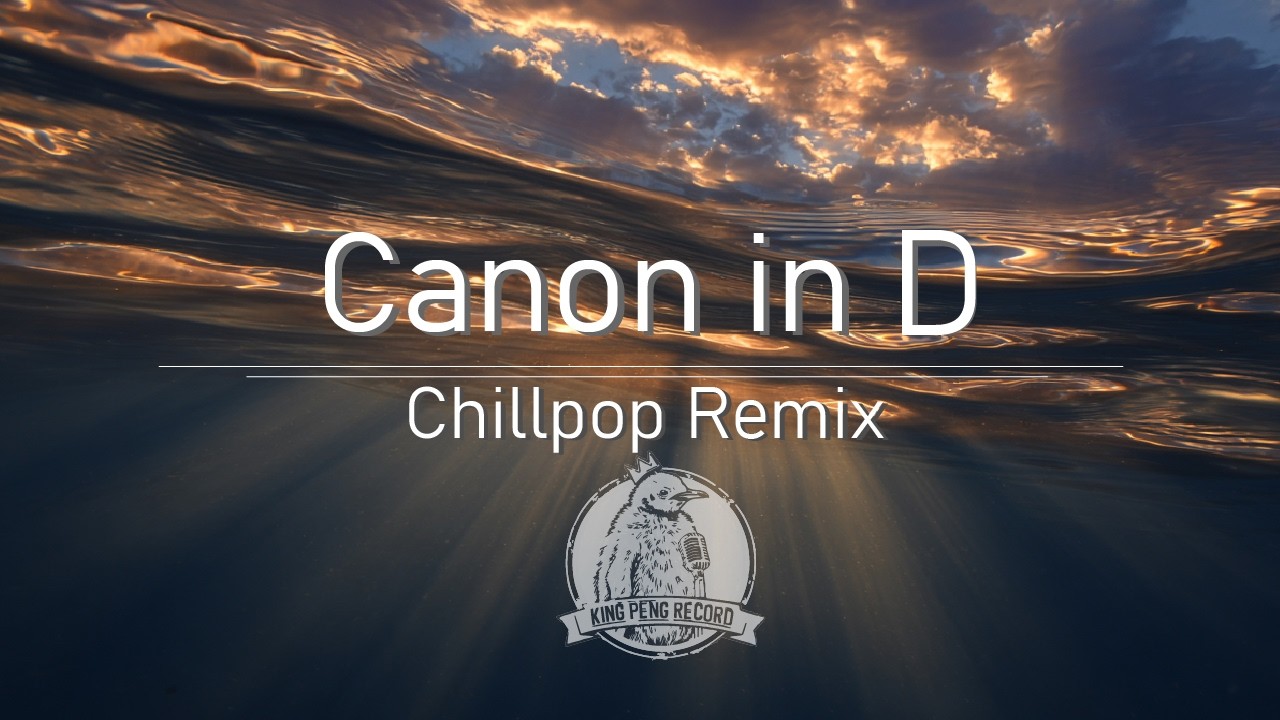 【作業用BGM】パッヘルベルのカノン × Chillpop【勉強・集中・リラックス】
