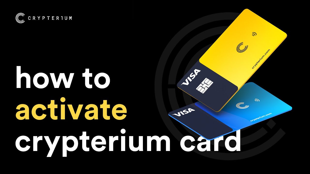 How to activate the Crypterium Card VISA