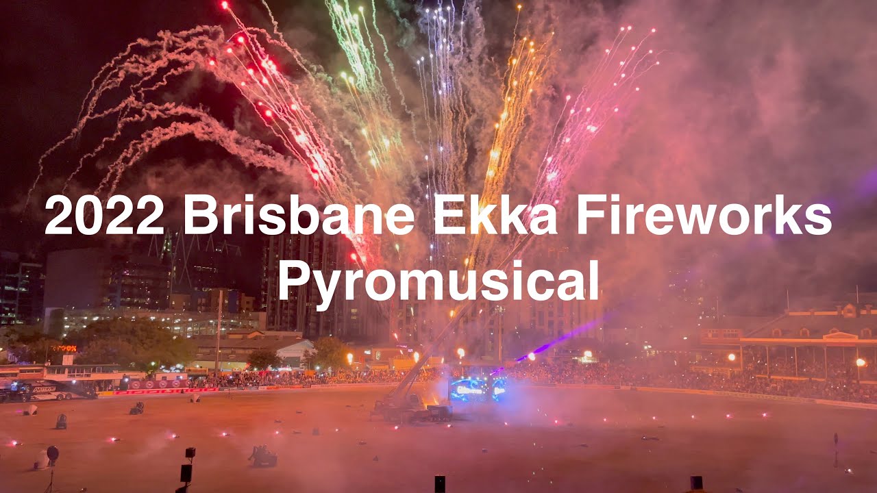 Ekka fireworks 2022