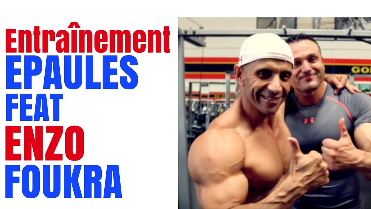 Entraînement Epaules | Feat Enzo Foukra