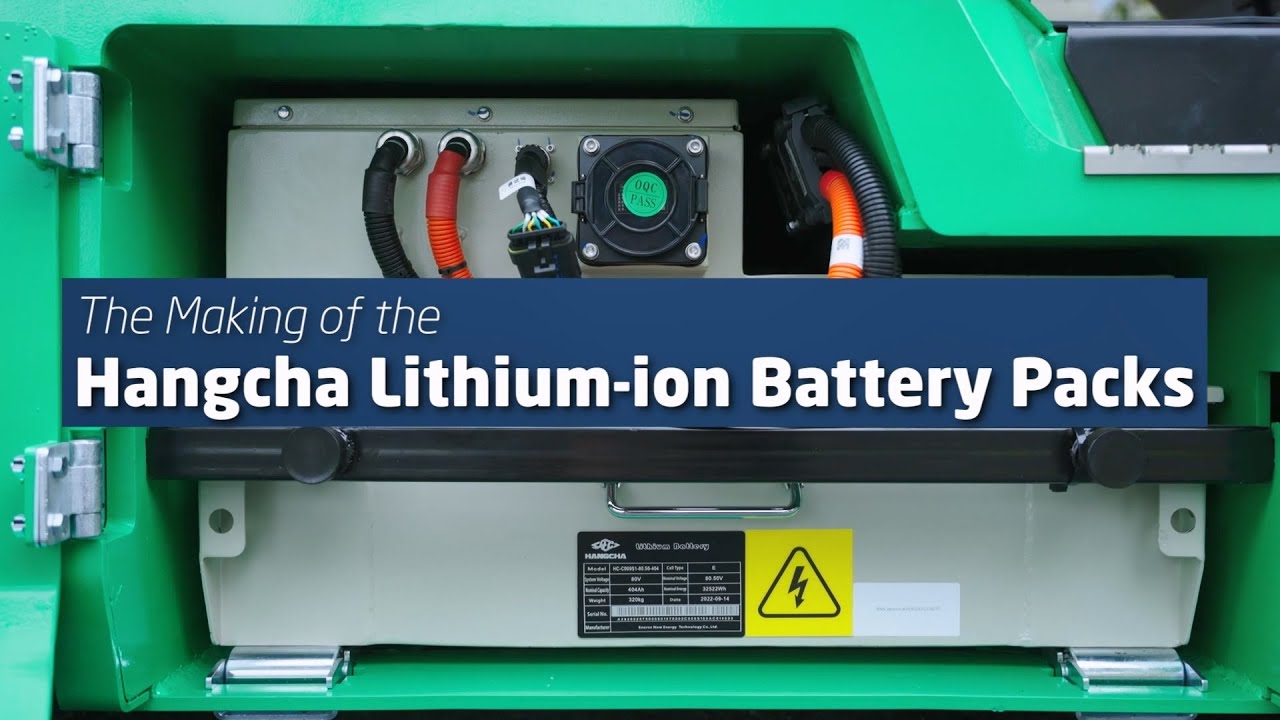 How It Is Made - Hangcha Li-ion Battery