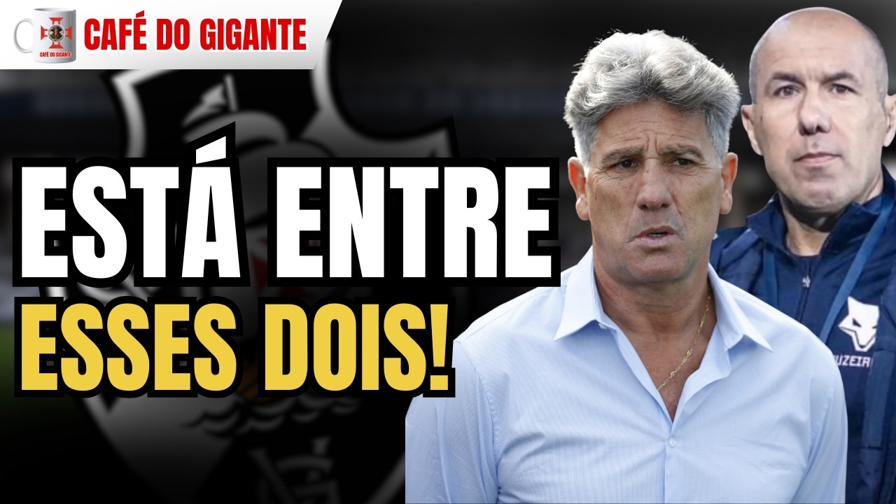 🚨 DECISÃO IMINENTE! VASCO ESTÁ ENTRE DOIS TREINADORES | CAFÉ DO GIGANTE | AO VIVO