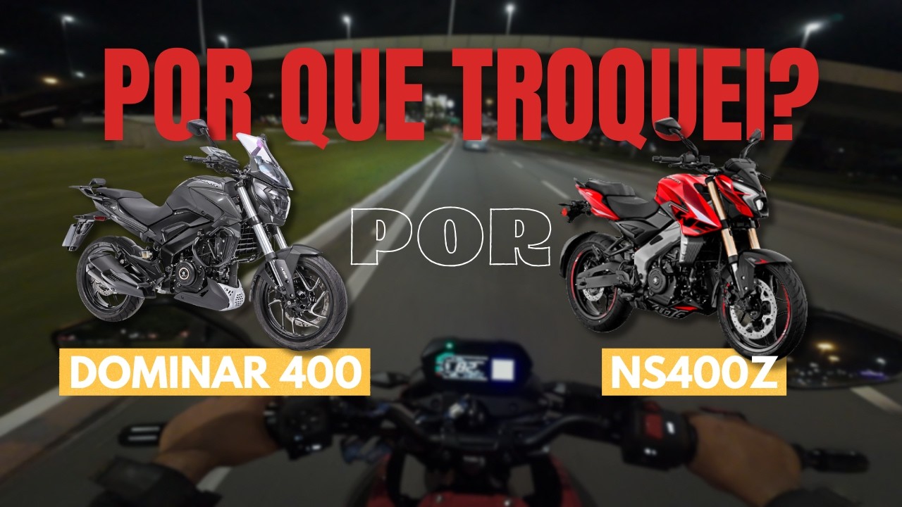 Dominar 400 vs NS400Z: por que fiz a troca e qual vale mais a pena