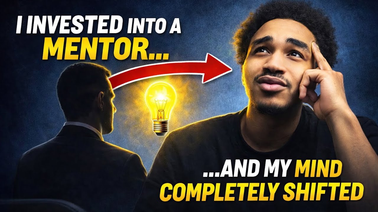 I Invested Into A Mentor… and my mind completely shifted