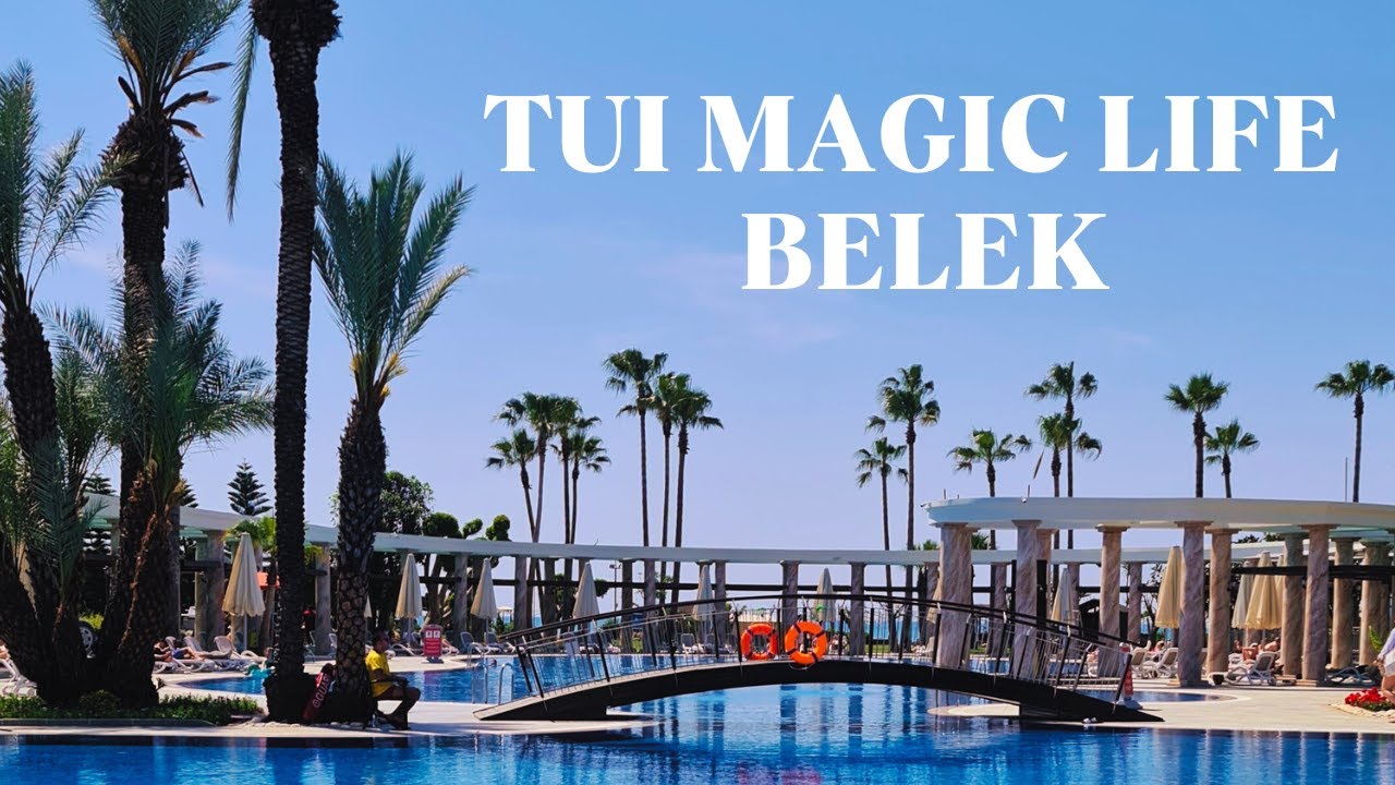 TUI Magic Life Belek 2024 (Resort Overview)  | Antalya, Turkey #TUIMagiclifeBelek #hotelwalkthrough