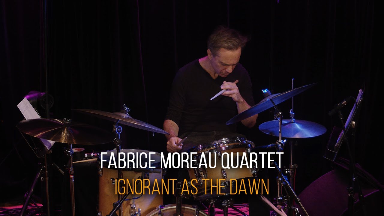 FABRICE MOREAU QUARTET - IGNORANT AS THE DAWN