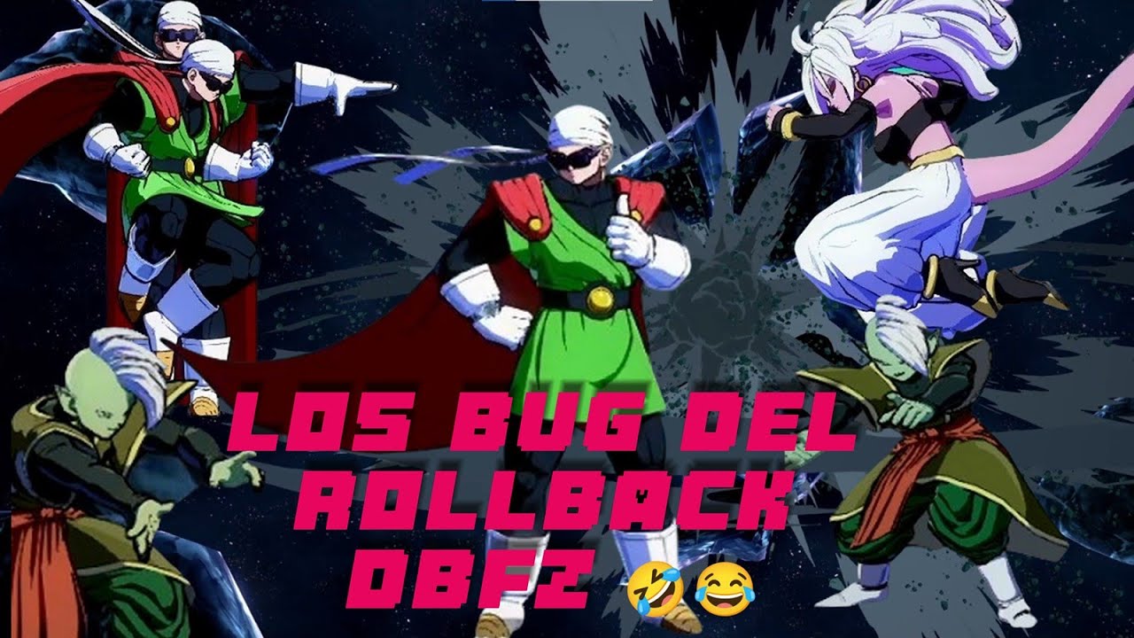 Dragon ball Fighterz Los Bug del rollback  🤣😂