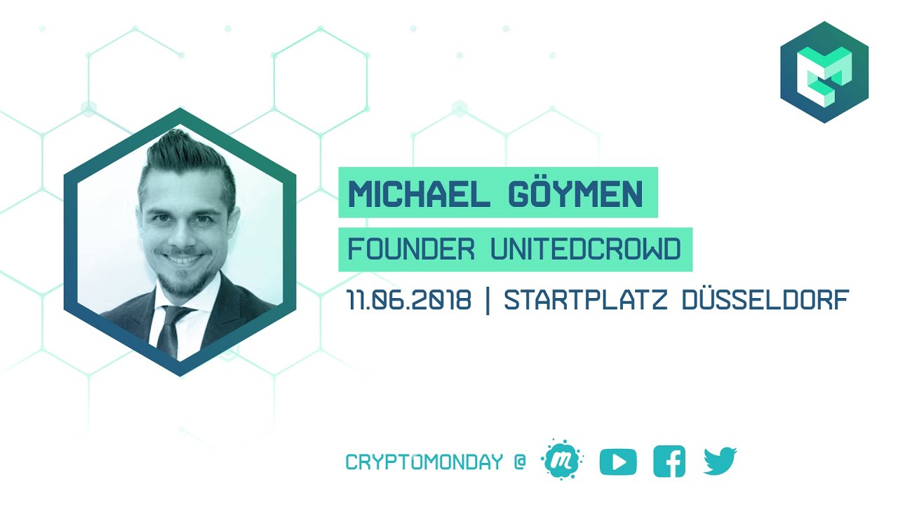 CryptoMonday Keynote 11.06.2018 | ICO Advisory mit Michael Göymen von UnitedCrowd