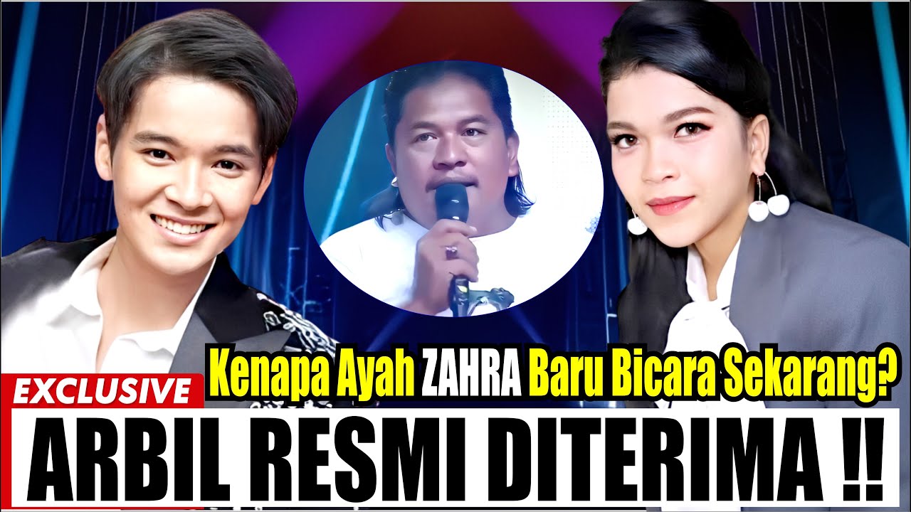 Tak Terduga‼ Restu Ayah Zahra untuk Arbil Ternyata Punya Alasan Besar yang Baru Terungkap!