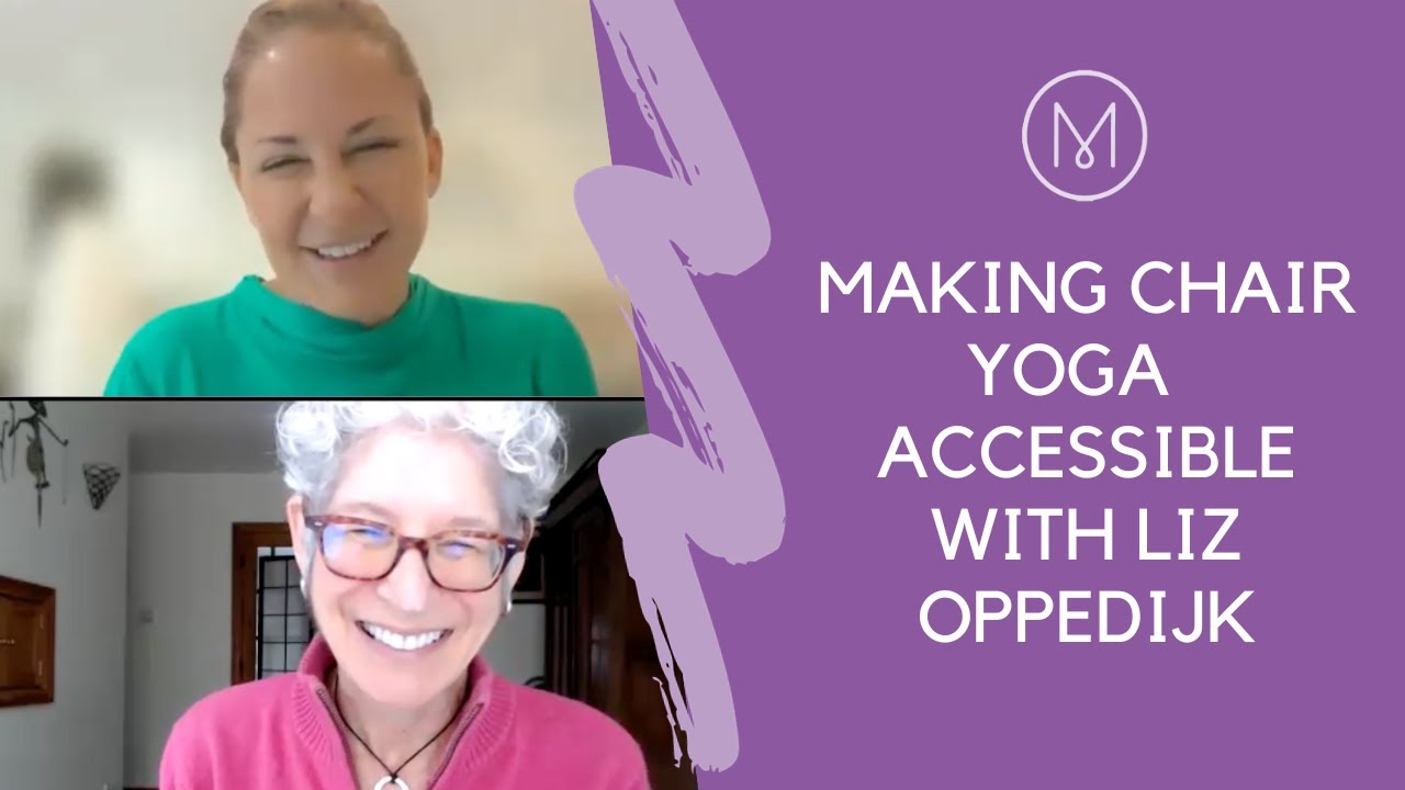 Making Chair Yoga Accessible with Liz Oppedijk