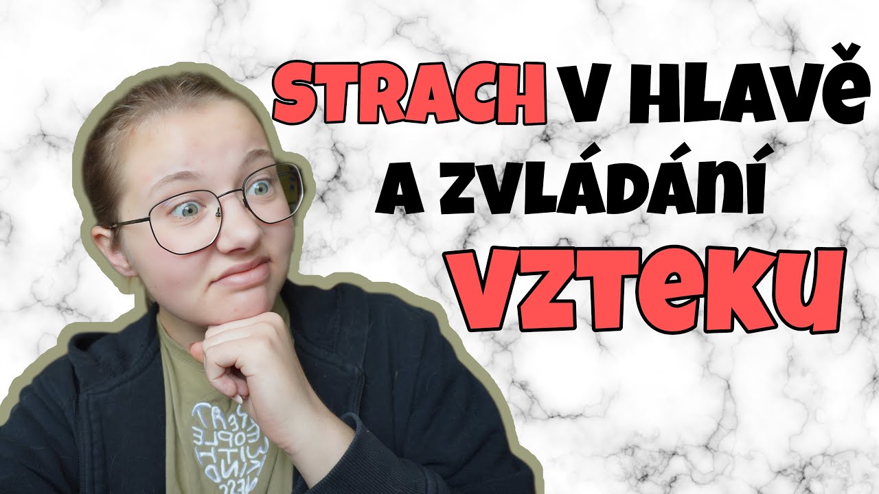 33. T&Yacute;DEN - Strach v hlavě a zvl&aacute;d&aacute;n&iacute; vzteku
