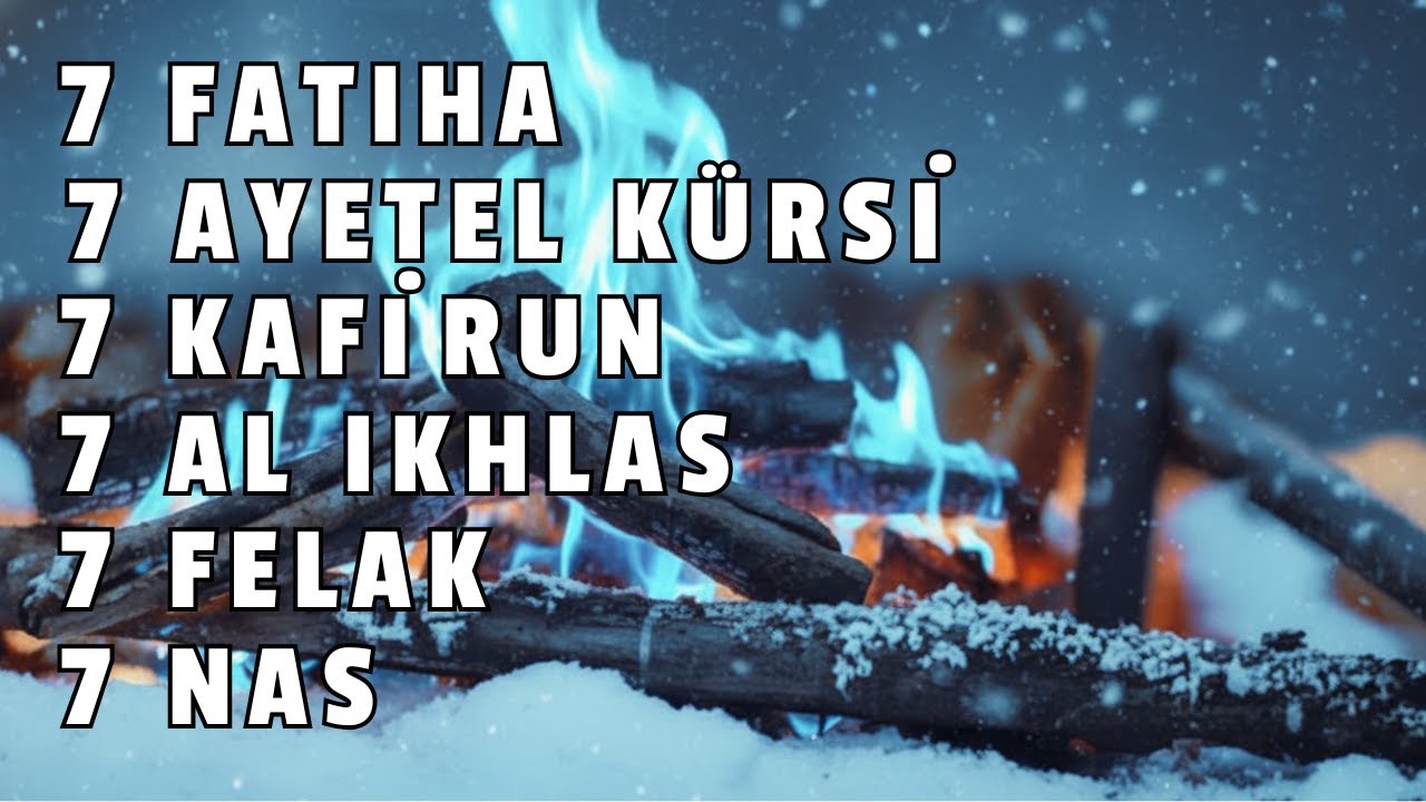 7’şer Ayetel Kürsi, İnşirah, Felak, Nas | Nazar, Büyü ve Musallattan Koruyan Dualar