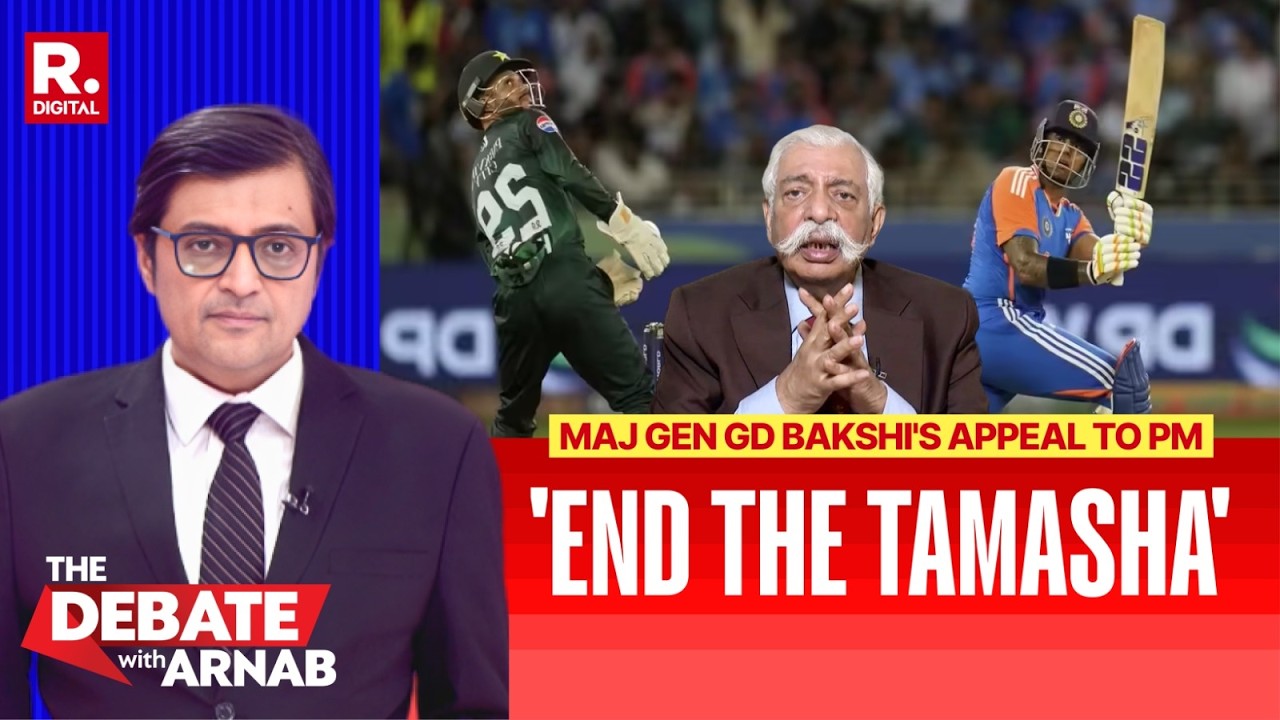 On Arnab's Debate: Maj Gen GD Bakshi Appeals To PM Modi To End The Cricket Tamasha
