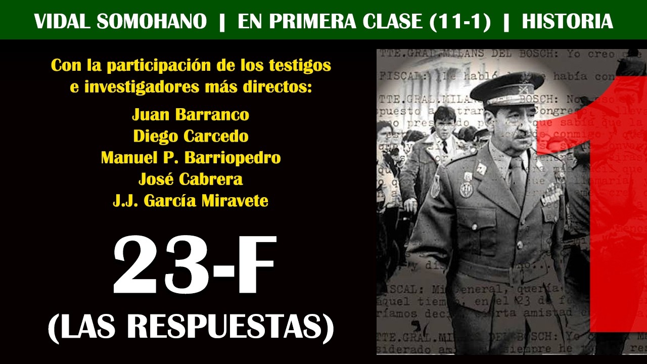 AUDIO 1/2 | 23 F: Las RESPUESTAS | Los TESTIGOS del GOLPE, PERIODISTAS y MÉDICOS DE LOS SUBLEVADOS