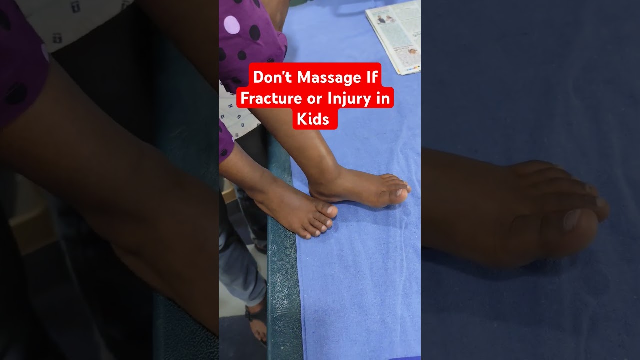 Don't Massage If Fracture or Injury in Kids ..Dr Sai Chandra MBBS DNB Ortho.. Hyderabad