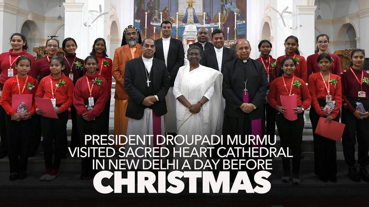 President Droupadi Murmu visited Sacred Heart Cathedral in New Delhi a day before Christmas