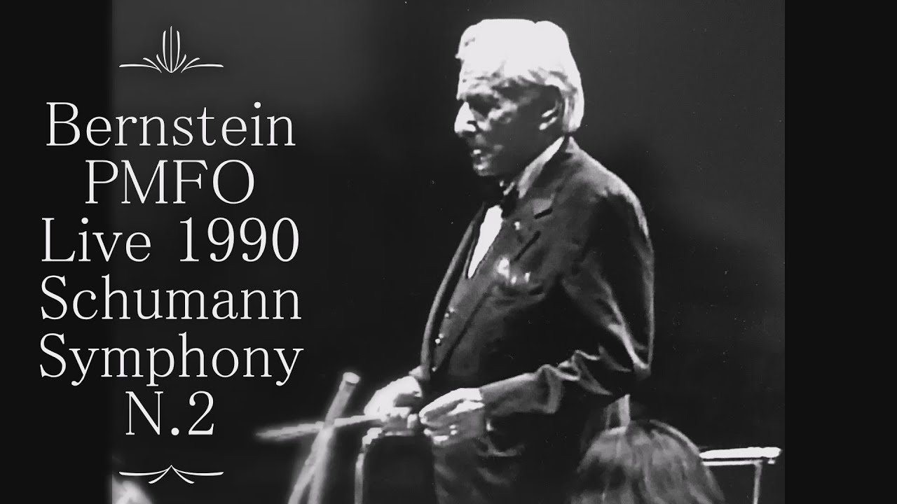 Bernstein's last years Schumann Symphony N.2 (PMF Live) Radio broadcasting tape Edition