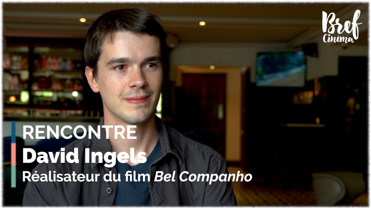 Rencontre | David Ingels, réalisateur du film Bel companho