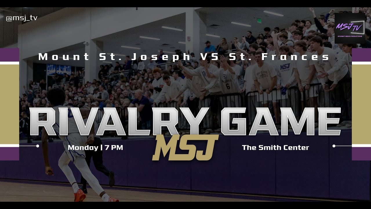 Mount St. Joseph Varsity Basketball VS St. Frances Academy