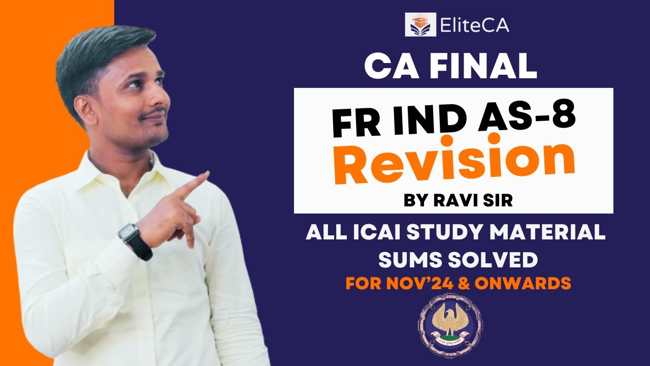 IND AS 8 || Financial Reporting CA Final || ICAI Study Material all sums Revision [ Nov 2024 ]