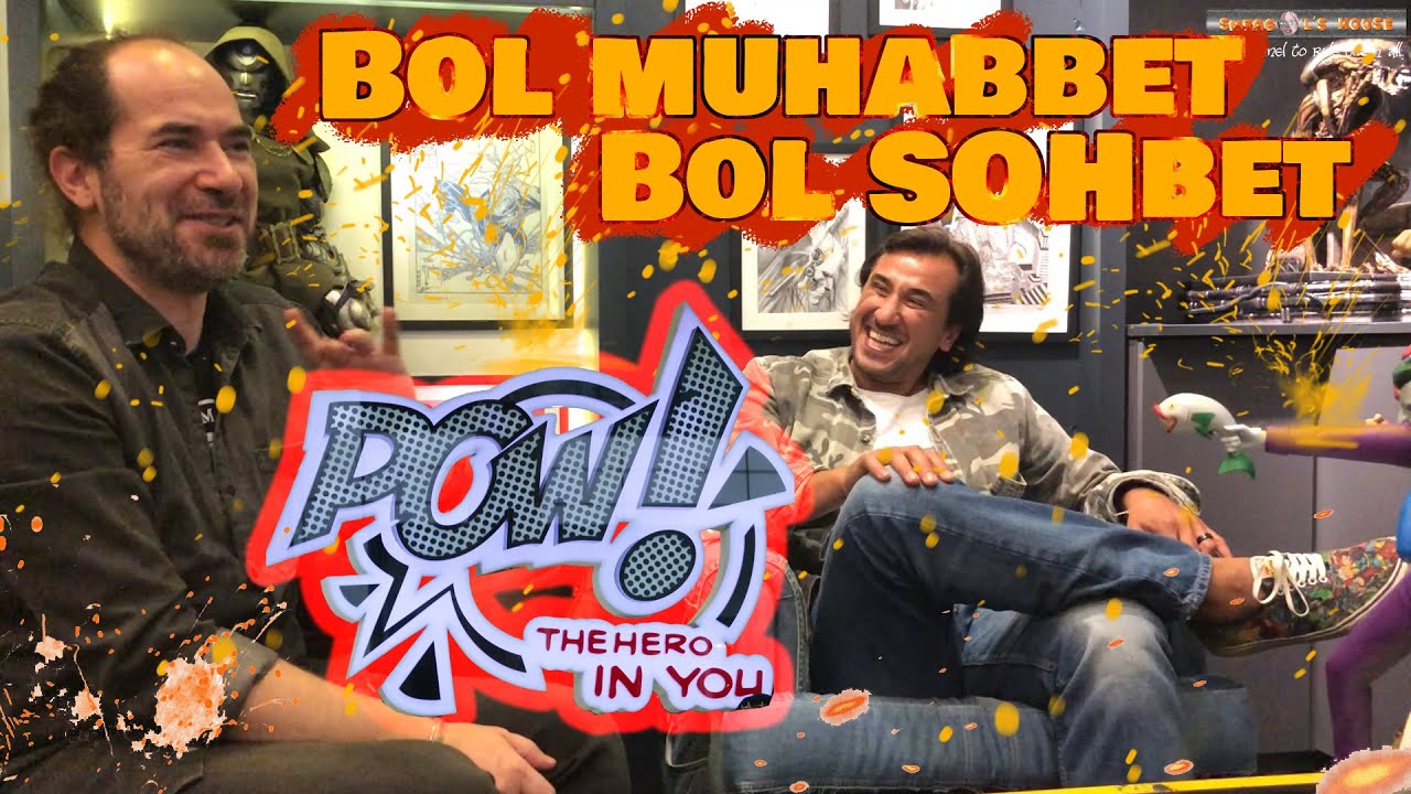 POW - The Hero In You - Sohbet Bölüm 2
