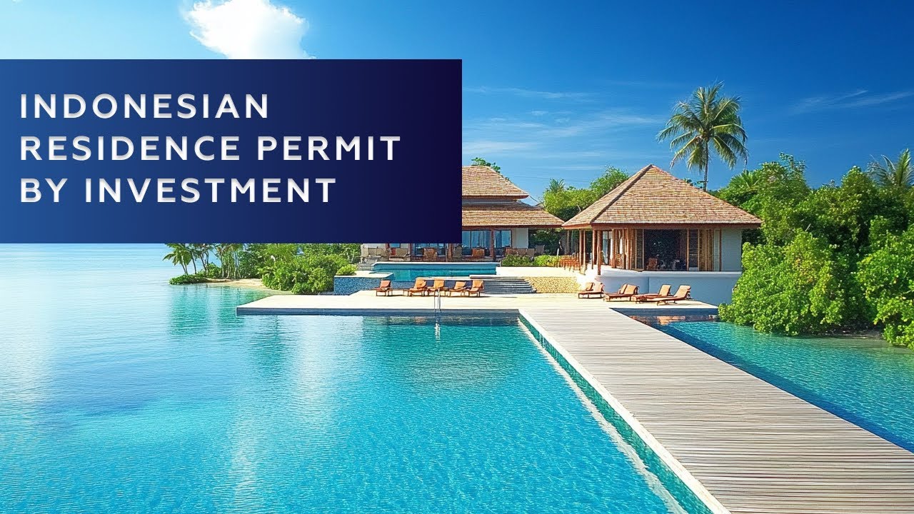 How to get an Indonesian residence permit by investment?