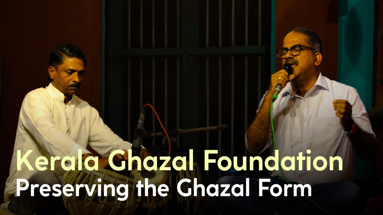 Ghazal in Calicut | Understanding the Form, the Music Culture, and Kerala Ghazal Foundation