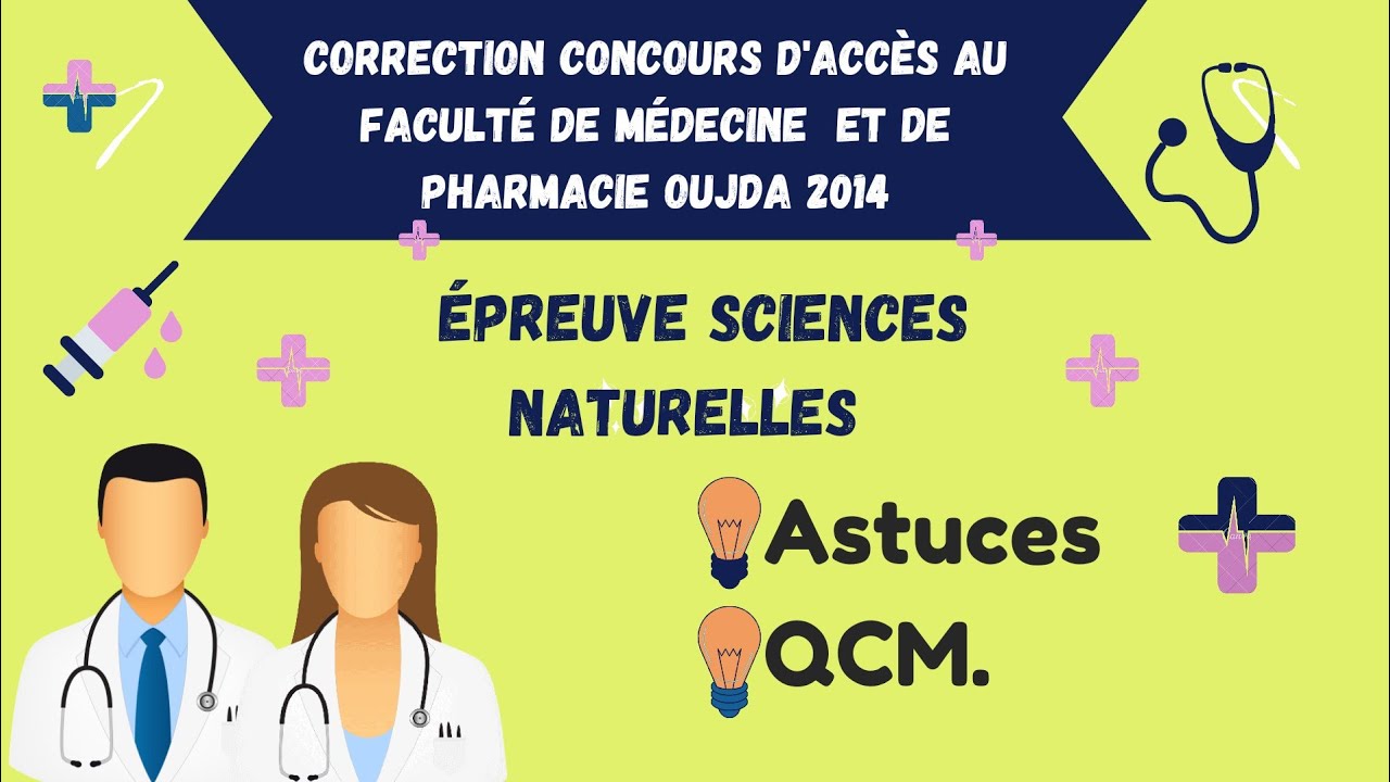 correction concours d'accès au faculté de médecine et de pharmacie Oujda 2014