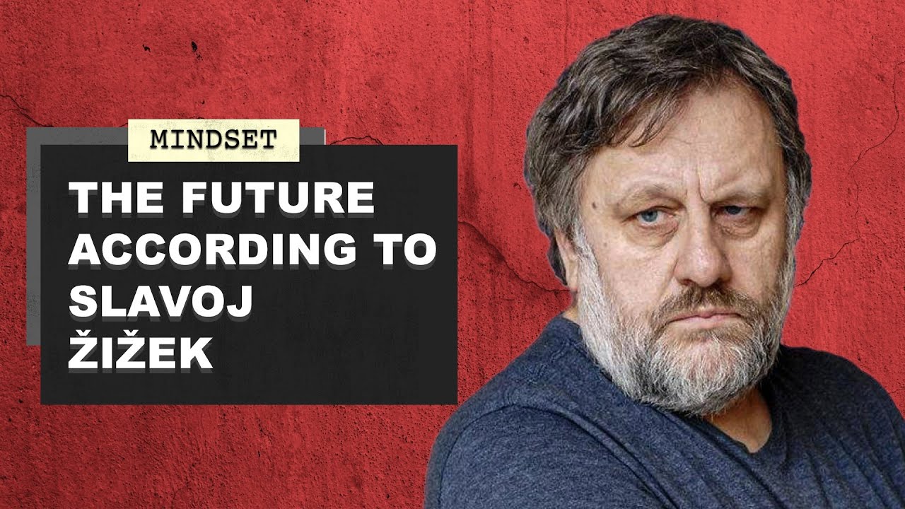 Slavoj Zizek: What Does the Future Hold? From the Singularity to Freud, Secret Lives to Wired Brains