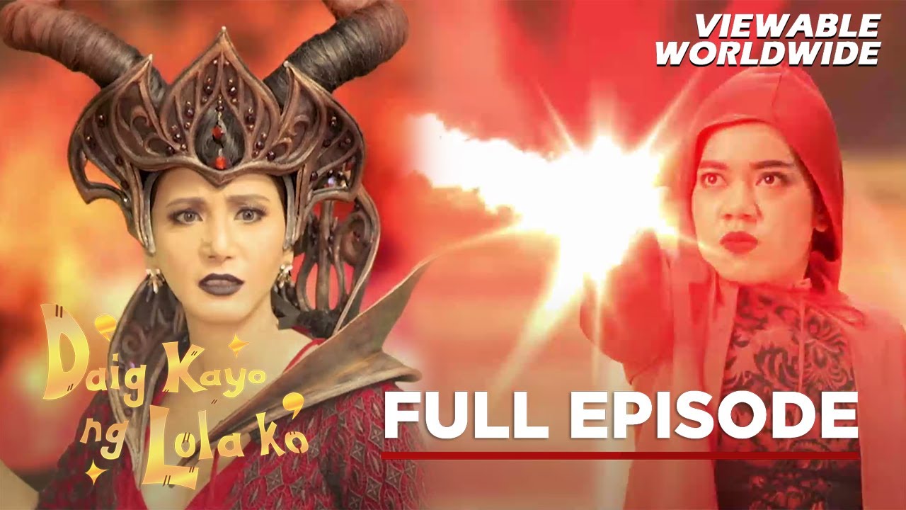 Daig Kayo Ng Lola Ko: Lola Enchanted (Full Episode 5 - Finale) (Stream Together)
