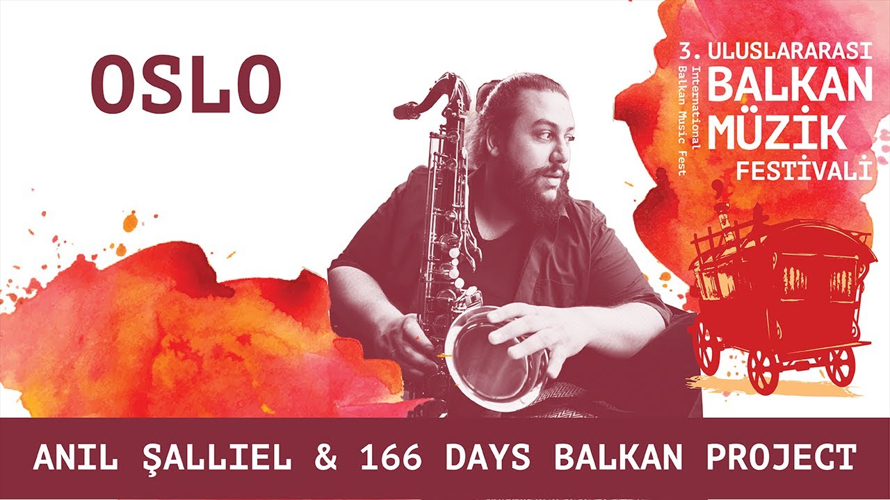 Anıl Şallıel & 166 Days Balkan Jazz  Project - Oslo