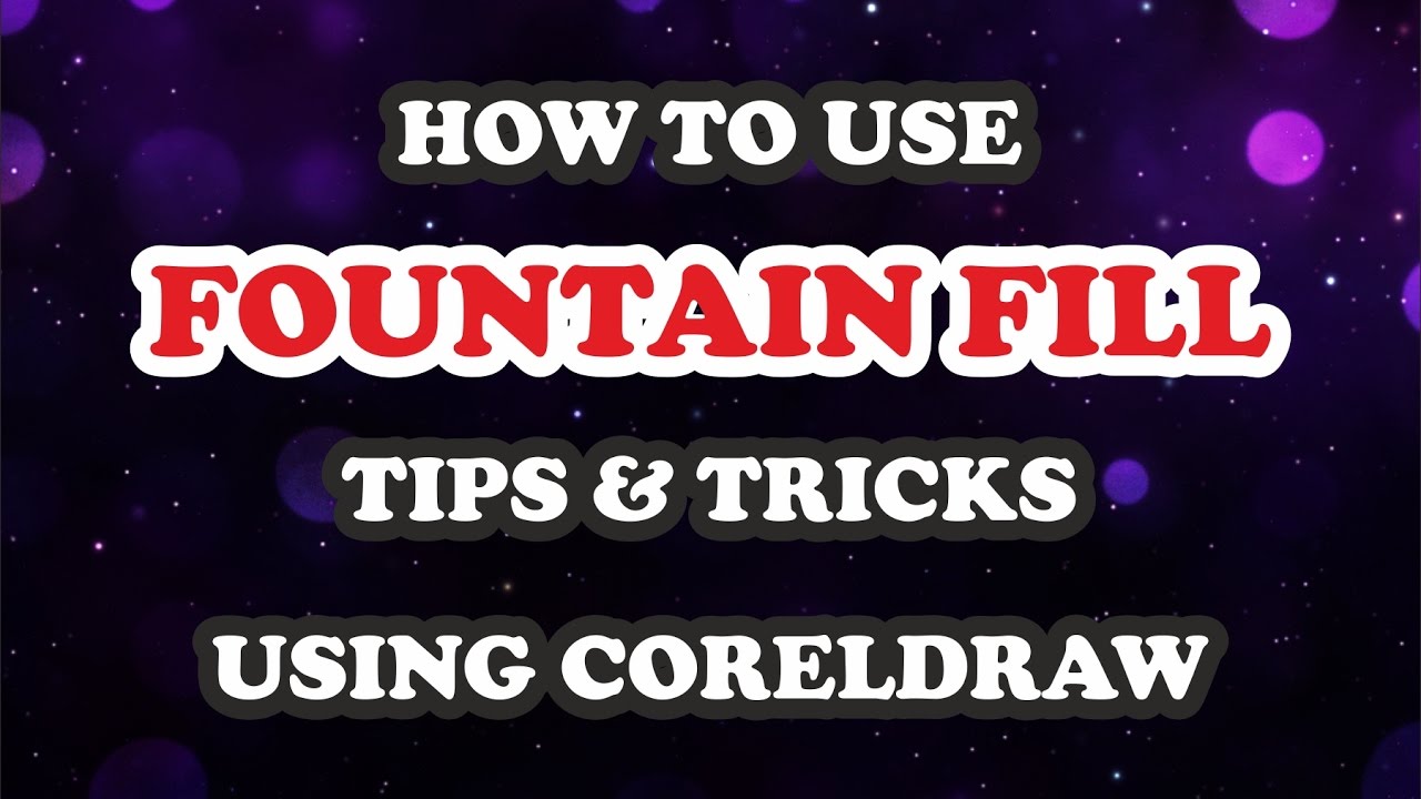 corel draw tutorial HOW TO USE FOUNTAIN FILL IN COREL DRAW