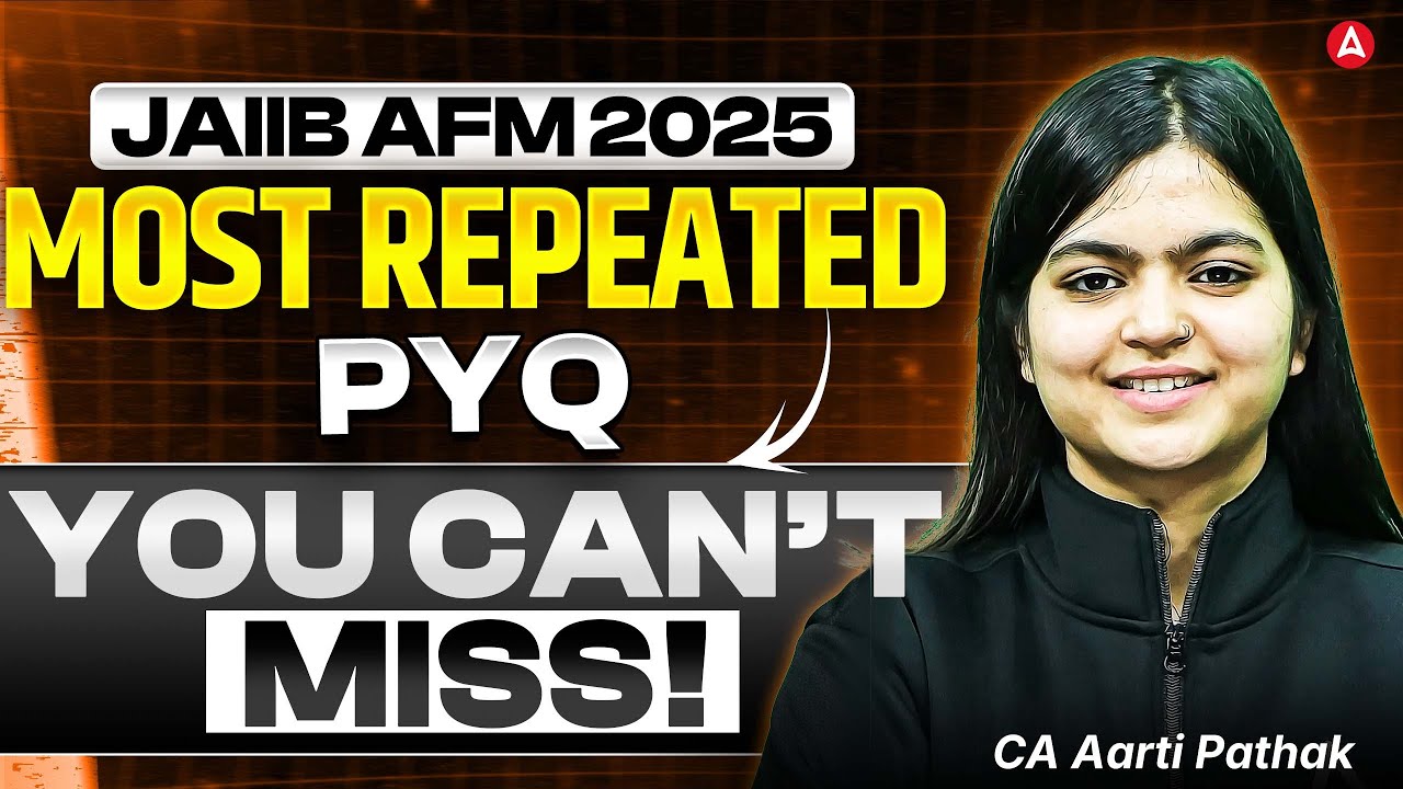 JAIIB AFM Previous Year Questions Paper | JAIIB AFM PYQ | JAIIB AFM Most Repeated PYQ | Aarti Ma'am