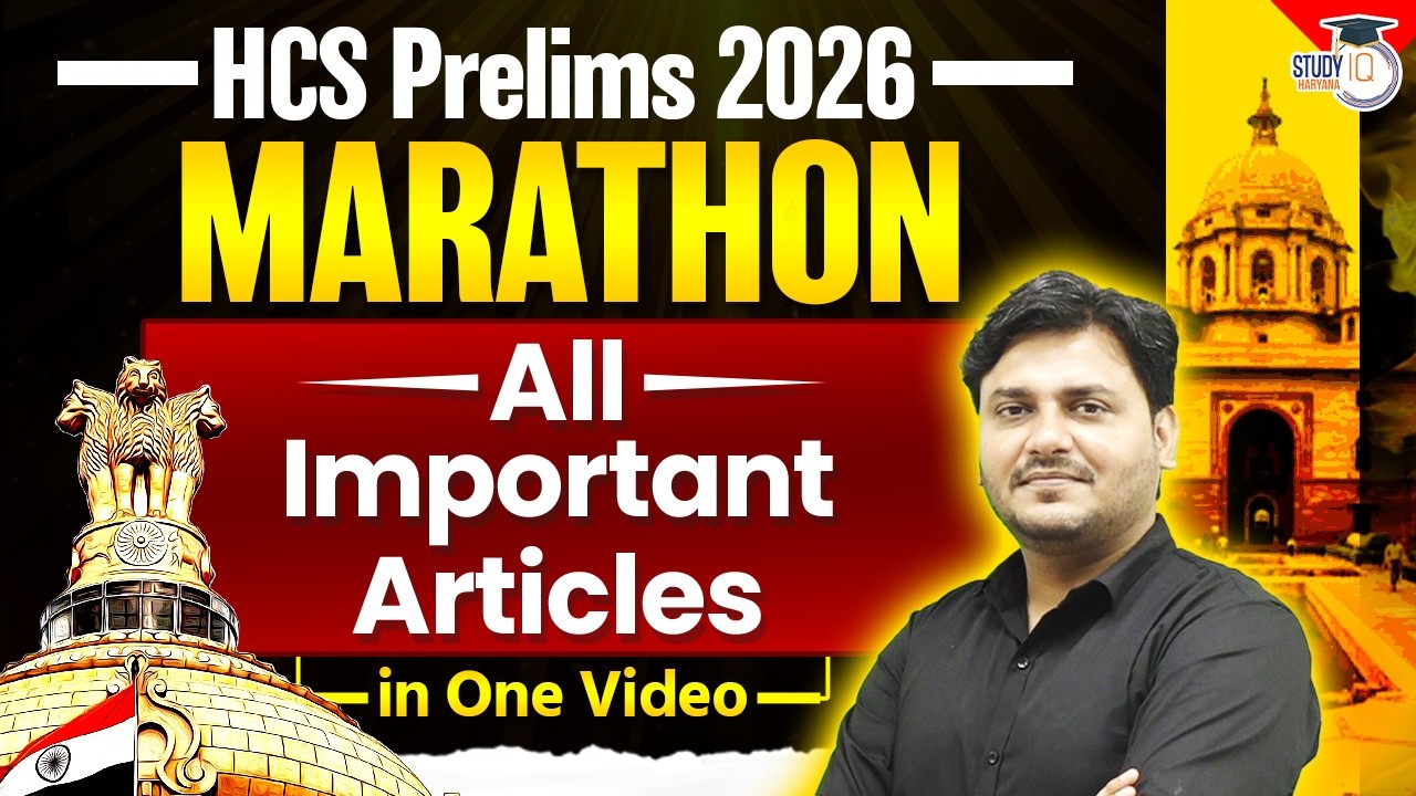 HCS Prelims 2026 | Marathon All Important Articles In One Video | Polity | By Ved Sir | StudyIQ