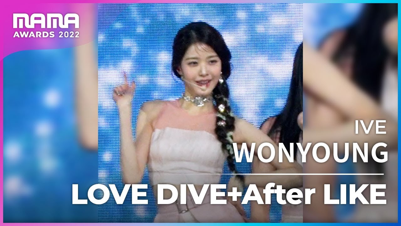 [Plus Cam] WONYOUNG (장원영)│IVE(아이브) - LOVE DIVE+After LIKE│@2022 MAMA AWARDS