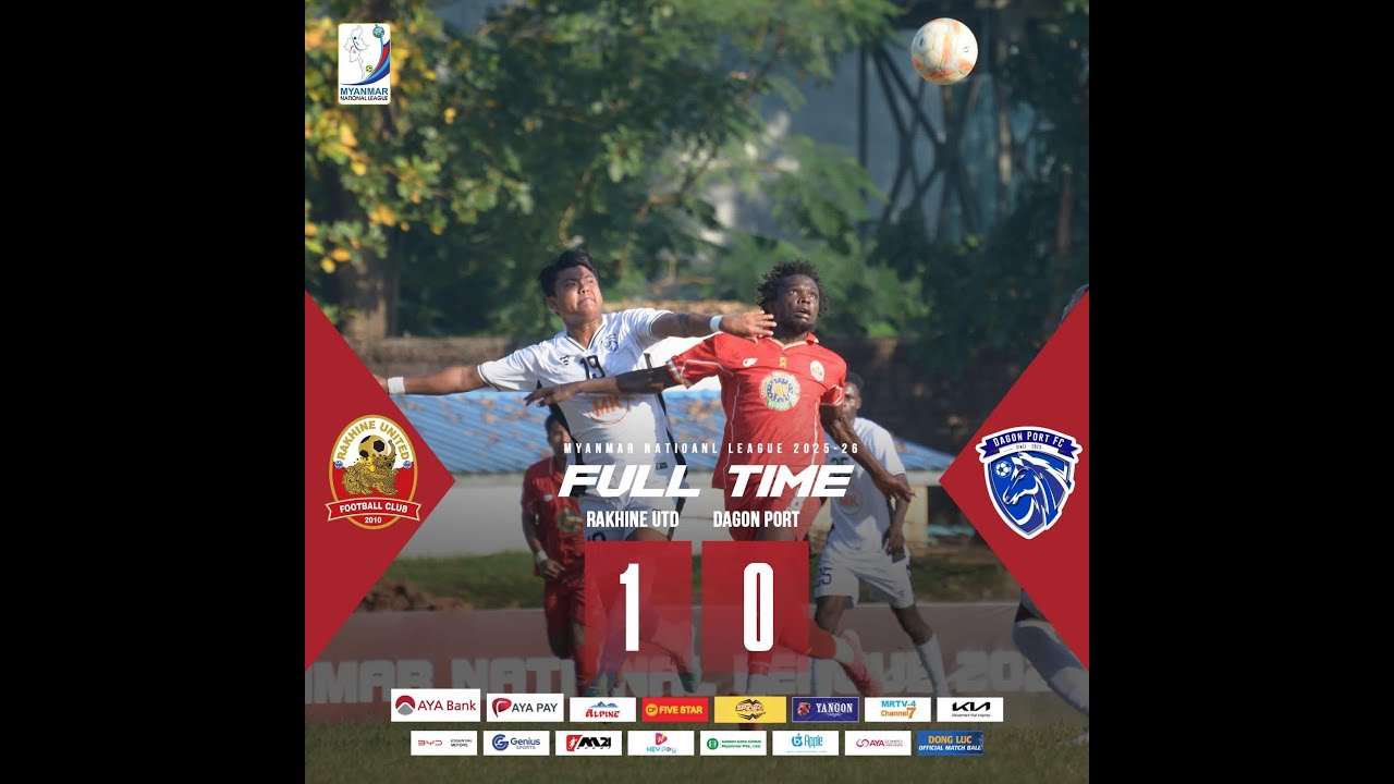 Rakhine United 1-0 Dagon Port  #highlight