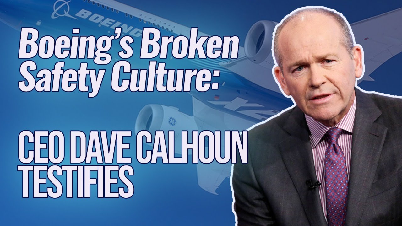 🔴WATCH LIVE: Boeing's Broken Safety Culture: CEO Dave Calhoun Testifies