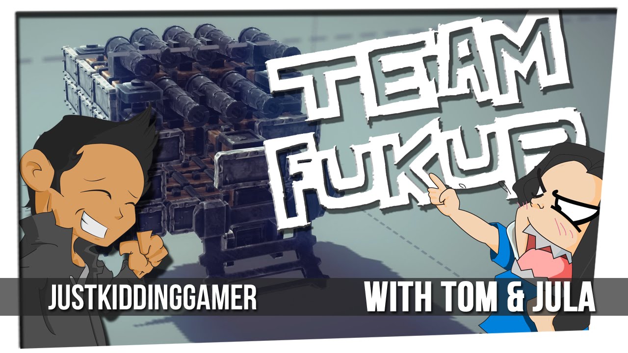Besiege - Team Fukup! with Tom & Julia