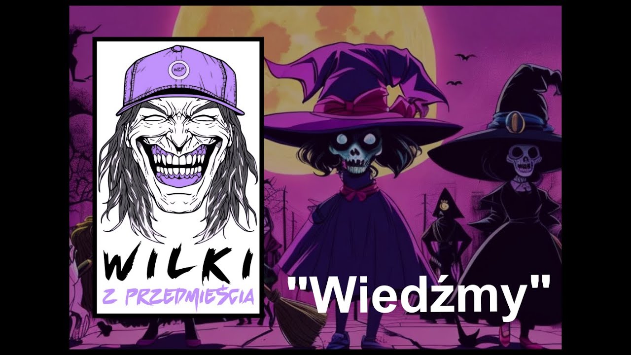 Wilki z Przedmieścia - Wiedźmy