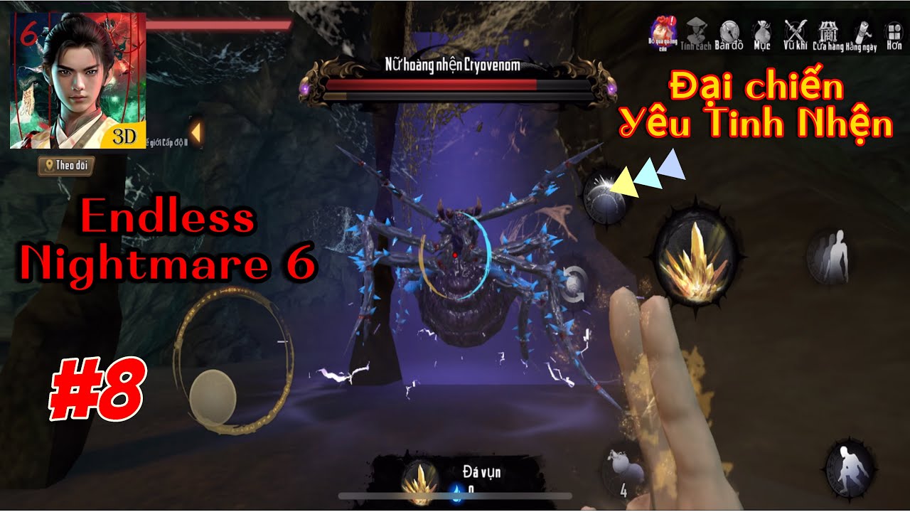 Endless Nightmare 6 . Đại chiến Nữ Hoàng Nhện Tinh