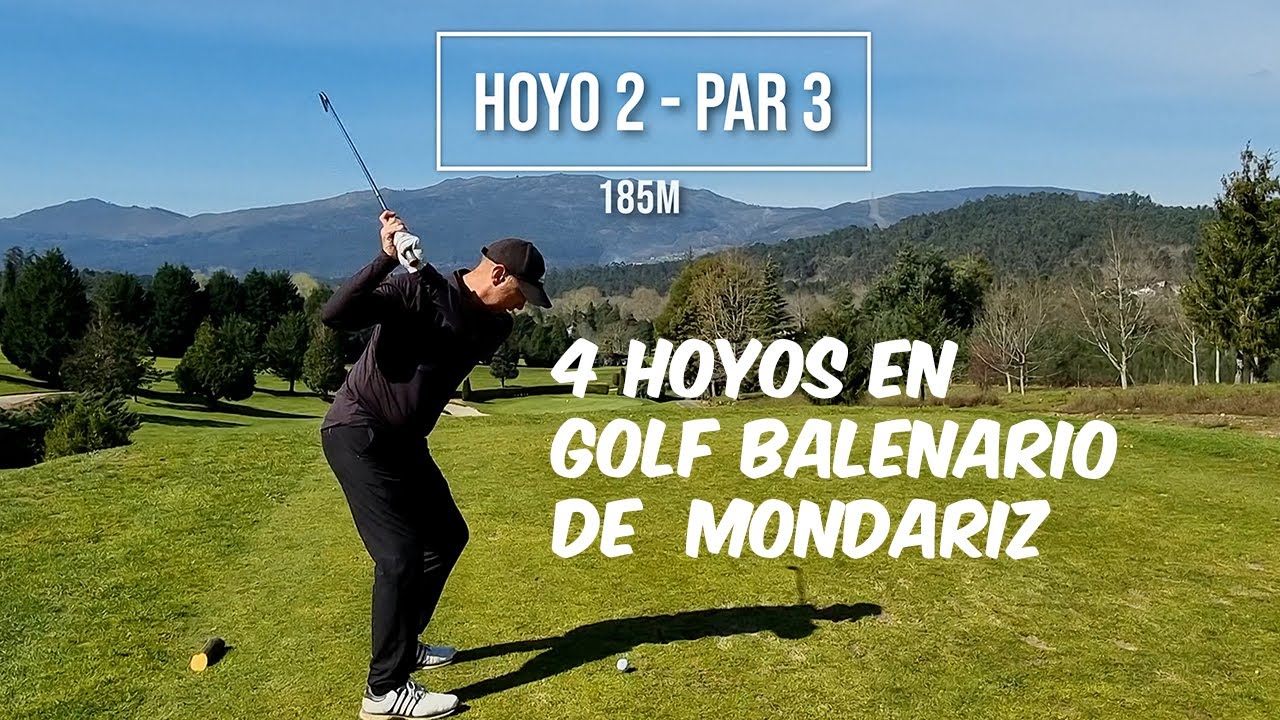 4 Hoyos en Club de Golf Balneario de Mondariz