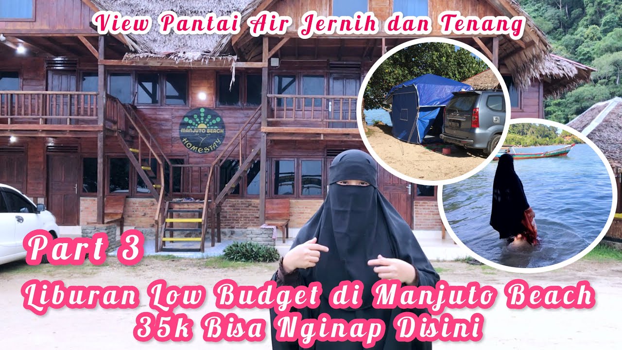 Penginapan Murah di Manjuto Kawasan Mandeh - Sumbar. Sajian Alam Indah Memanjakan Mata