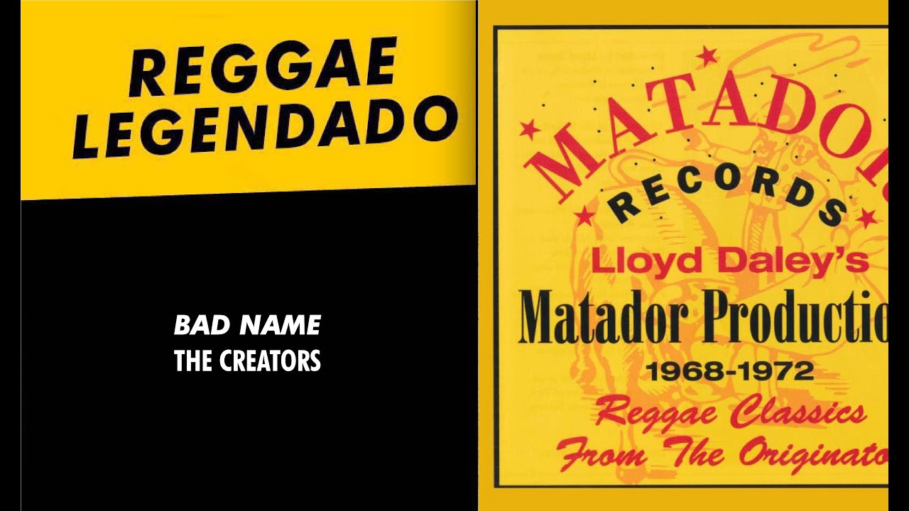 The Creators (Creations) - Bad Name [ LEGENDADO / TRADUÇÃO ] reggae lyric