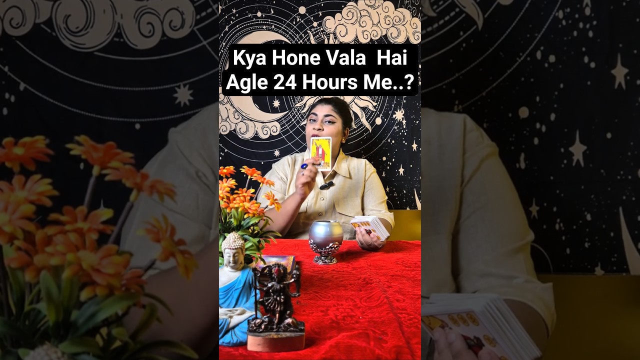 Kya Hone Vala  Hai Agle 24 Hours Me..? , Tarot Card Reading In Hindi , Tarot Card Reading ,TarotCard