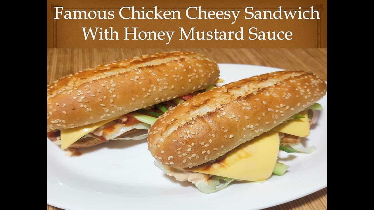 Famous Cheesy Chicken Sandwich with honey mustard sauce
