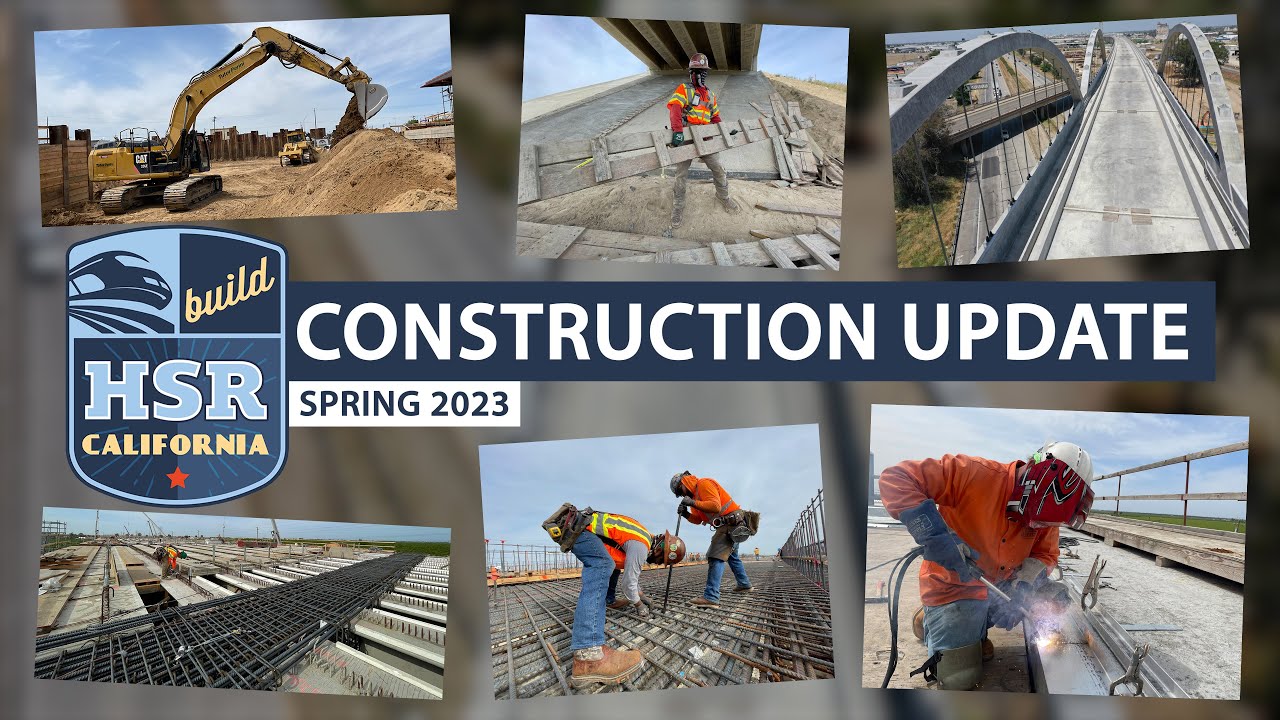California High-Speed Rail Construction Update – Spring 2023
