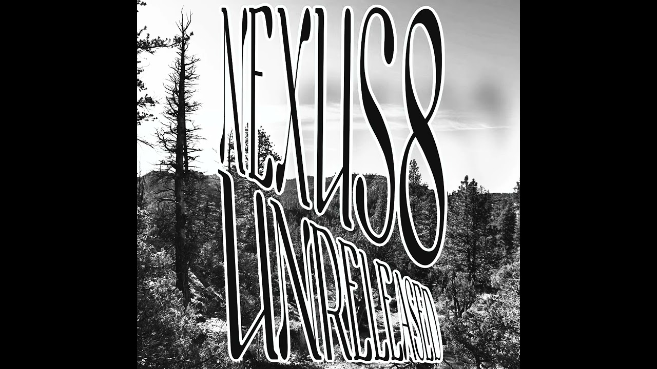 Nexus8 - Unreleased (EXTRA Slowed)
