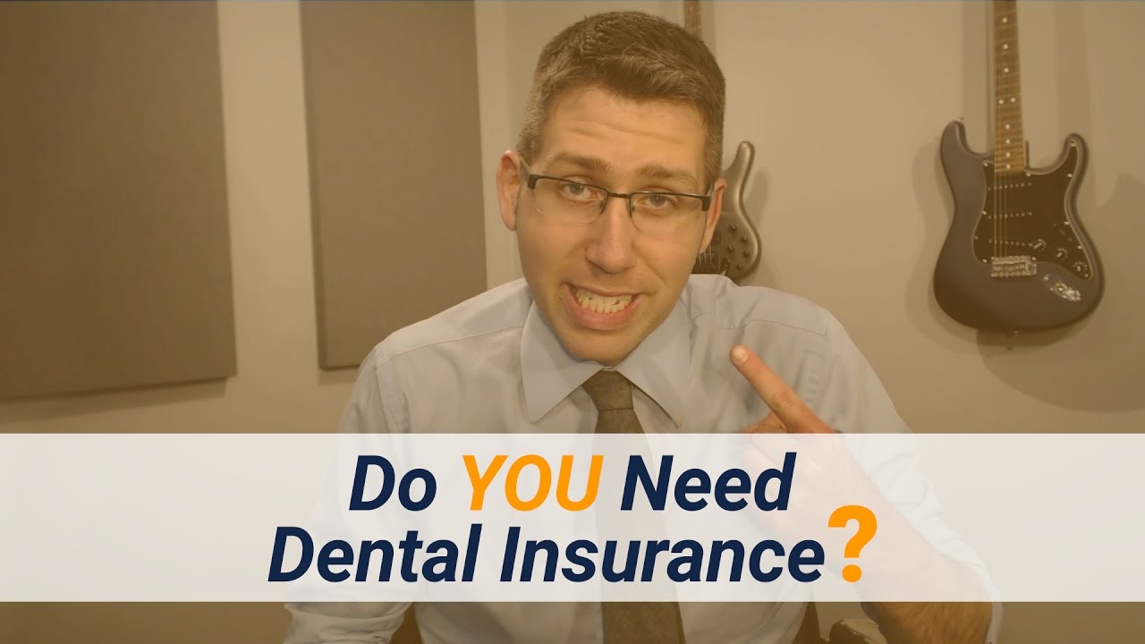 Do You Need Dental Insurance?