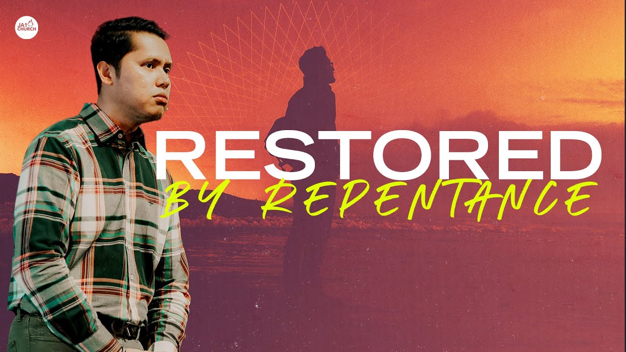 RESTORED BY REPENTANCE by Rev. Gio Husmillo