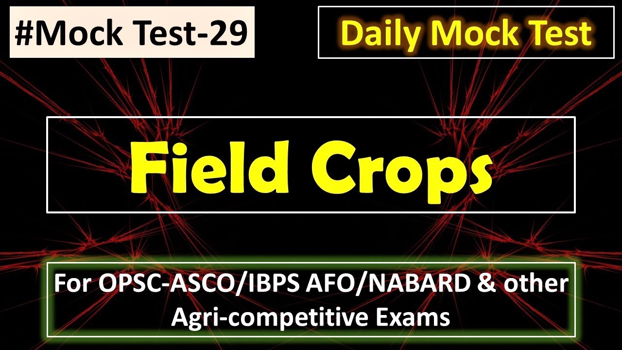 Field crops | Crop production | Important MCQs #ICARExams #OPSCASCO #IBPSAFO